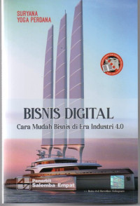 Bisnis Digital : Cara Mudah Bisnis di Era Industri 4.0