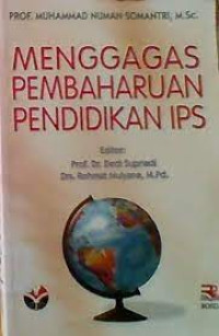 MENGGAGAS PEMBAHARUAN PENDIDIKAN IPS