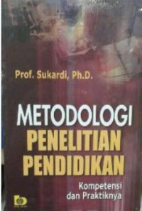 METODOLOGI PENELITIAN PENDIDIKAN Kompetensi dan Praktiknya