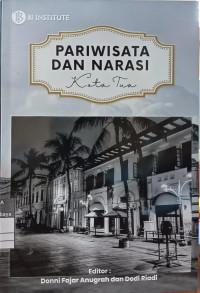 Pariwisata dan Narasi Kota Tua