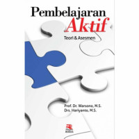 PEMBELAJARAN AKTIF : Teori dan Asesmen