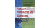 PENINGKATAN PROFESIONALISME GURU SEKOLAH DASAR