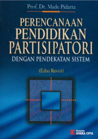 PERENCANAAN PENDIDIKAN PARTISIPATORI DENGAN PENDEKATAN SISTEM