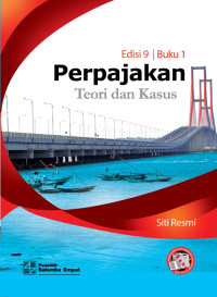 PERPAJAKAN : Teori dan Kasus : Edisi 9 Buku 1