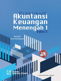 Praktikum Akuntansi Keuangan Menengah 1 :  Edisi 3