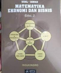 SOAL - JAWAB
MATEMATIKA EKONOMI DAN BISNIS
Edisi 2