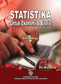 Statistika Untuk Ekonomi dan Bisnis : Edisi Ketiga